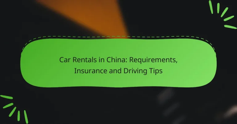 Car Rentals in China: Requirements, Insurance and Driving Tips