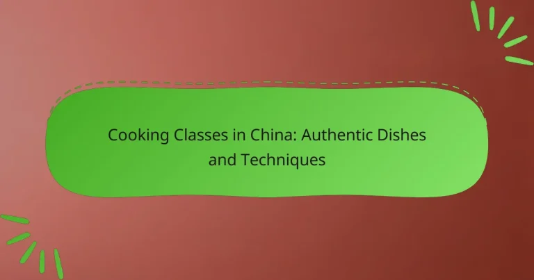 Cooking Classes in China: Authentic Dishes and Techniques