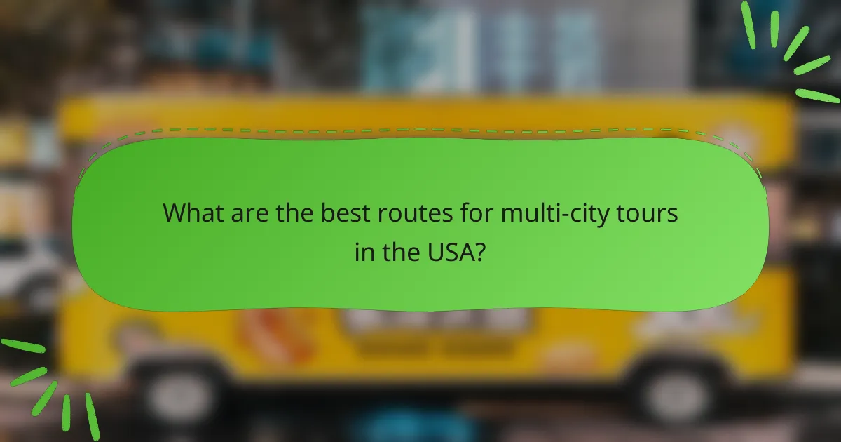 What are the best routes for multi-city tours in the USA?